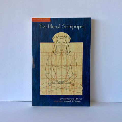 The Life of Gampopa by Jampa Mackenzie Stewart