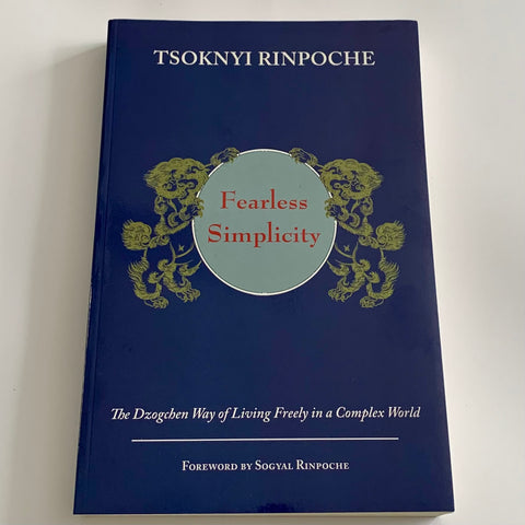 Fearless Simplicity by Tsoknyi Rinpoche