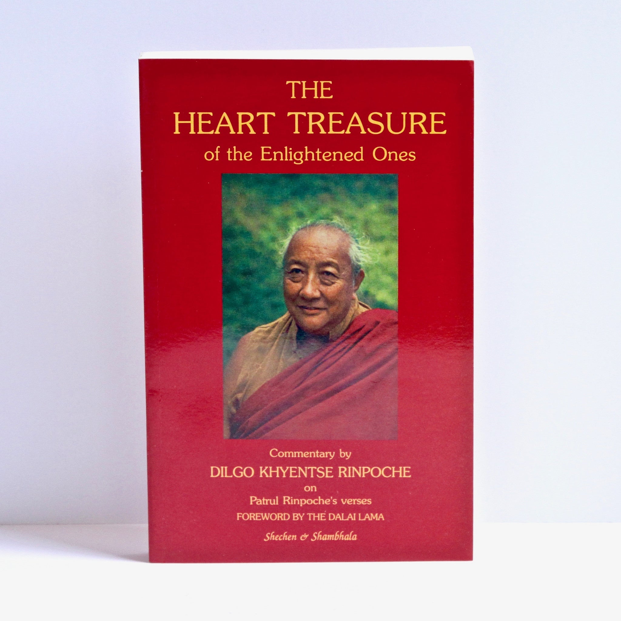 The Heart Treasure of the Enlightened Ones - Commentary by Dilgo Khyentse Rinpoche