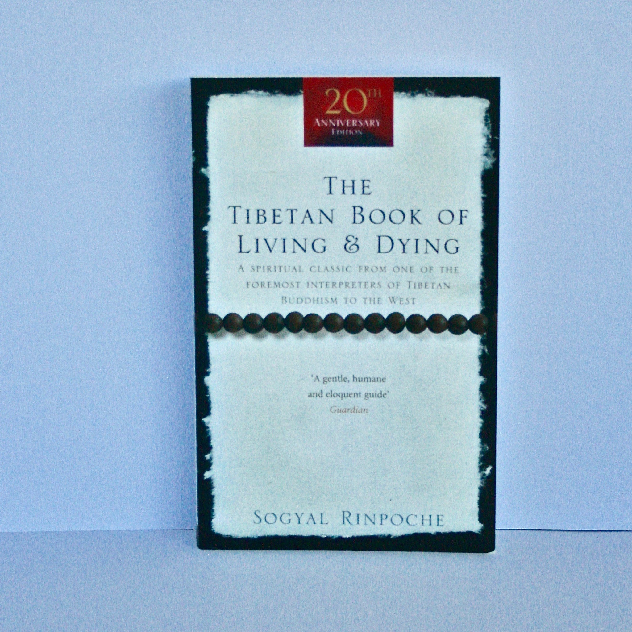 The Tibetan Book of Living and Dying by Sogyal Rinpoche