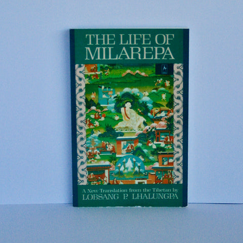 The Life of Milarepa by Lobsang P. Lhalungpa