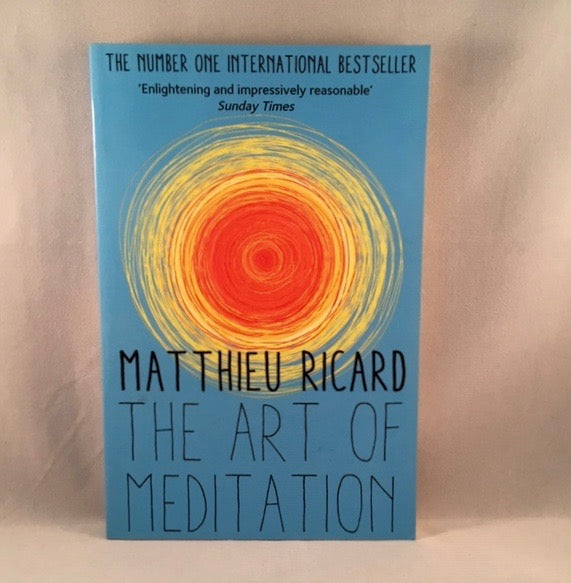The Art of Meditation by Matthieu Ricard